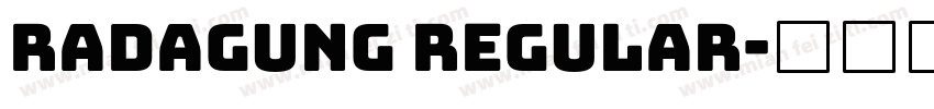 Radagung Regular字体转换